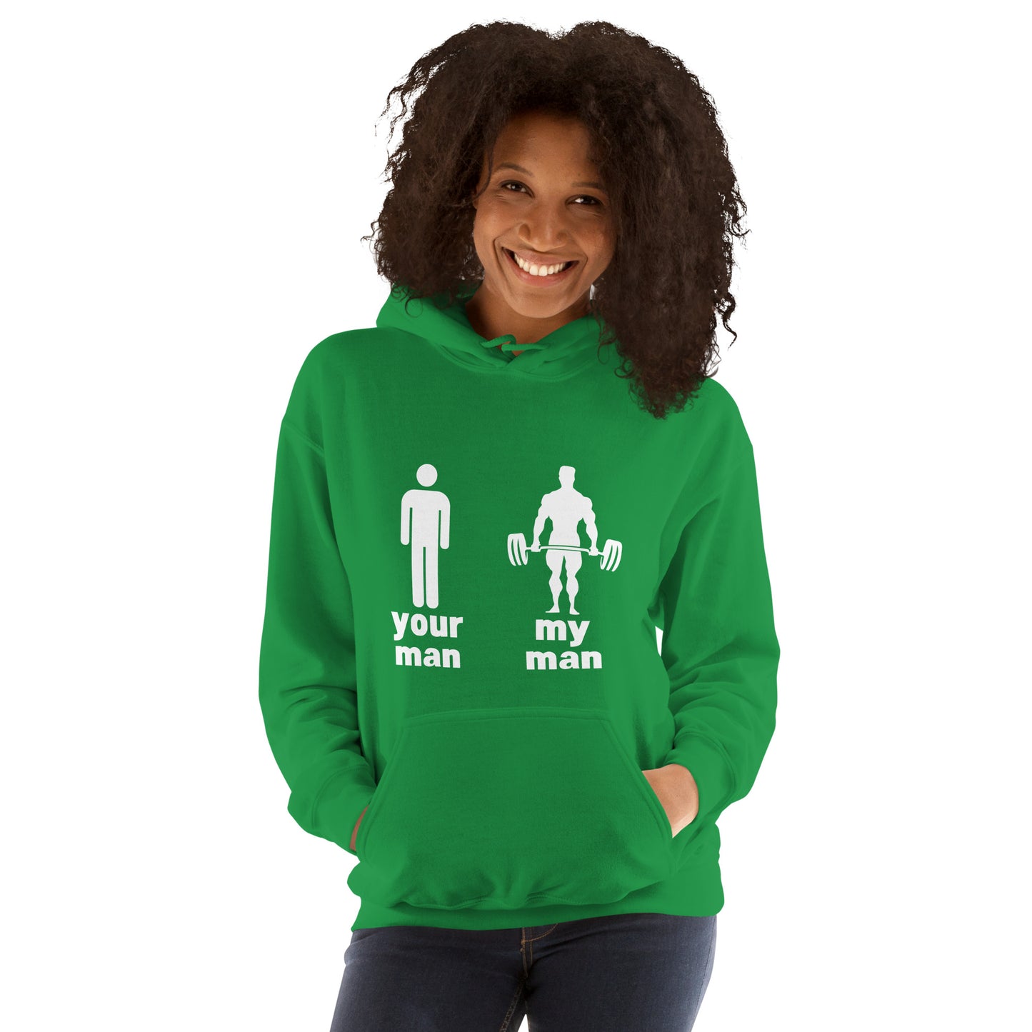 "Your Man, My Man" Unisex Hoodie