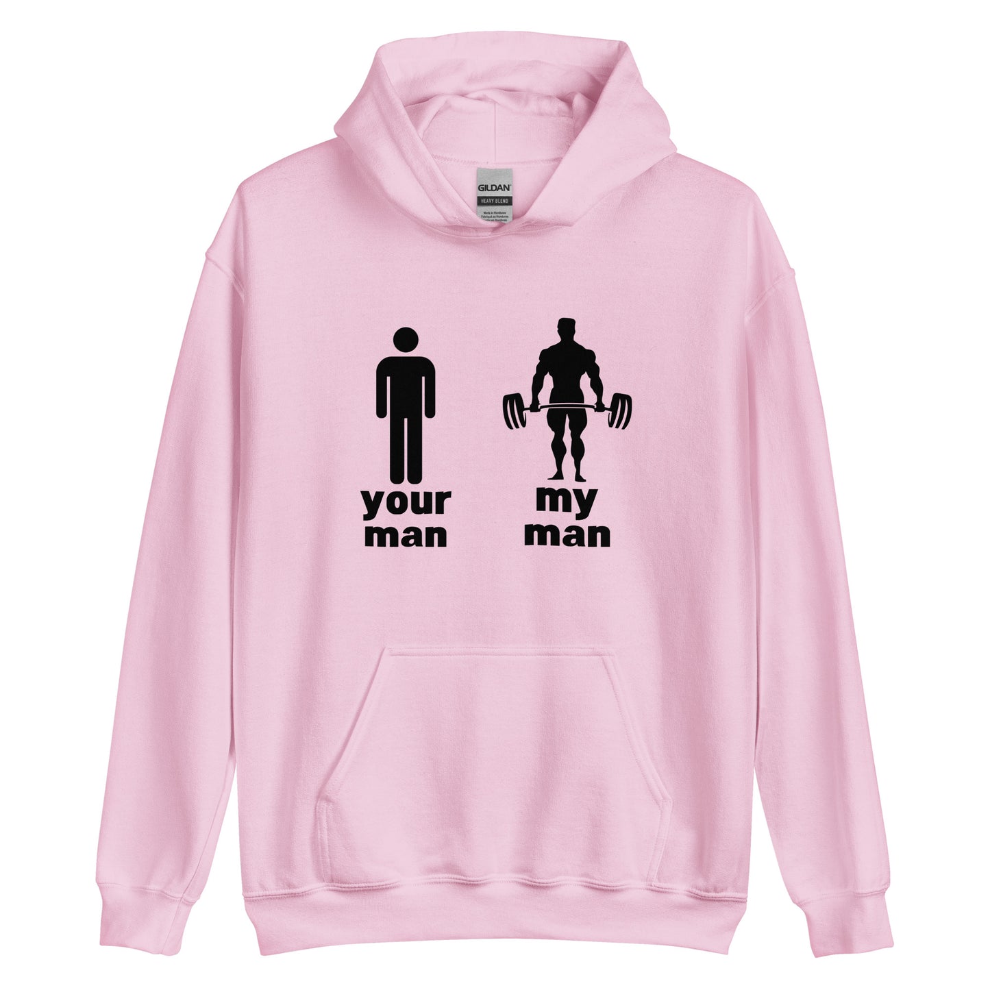 "Your Man, My Man" Unisex Hoodie