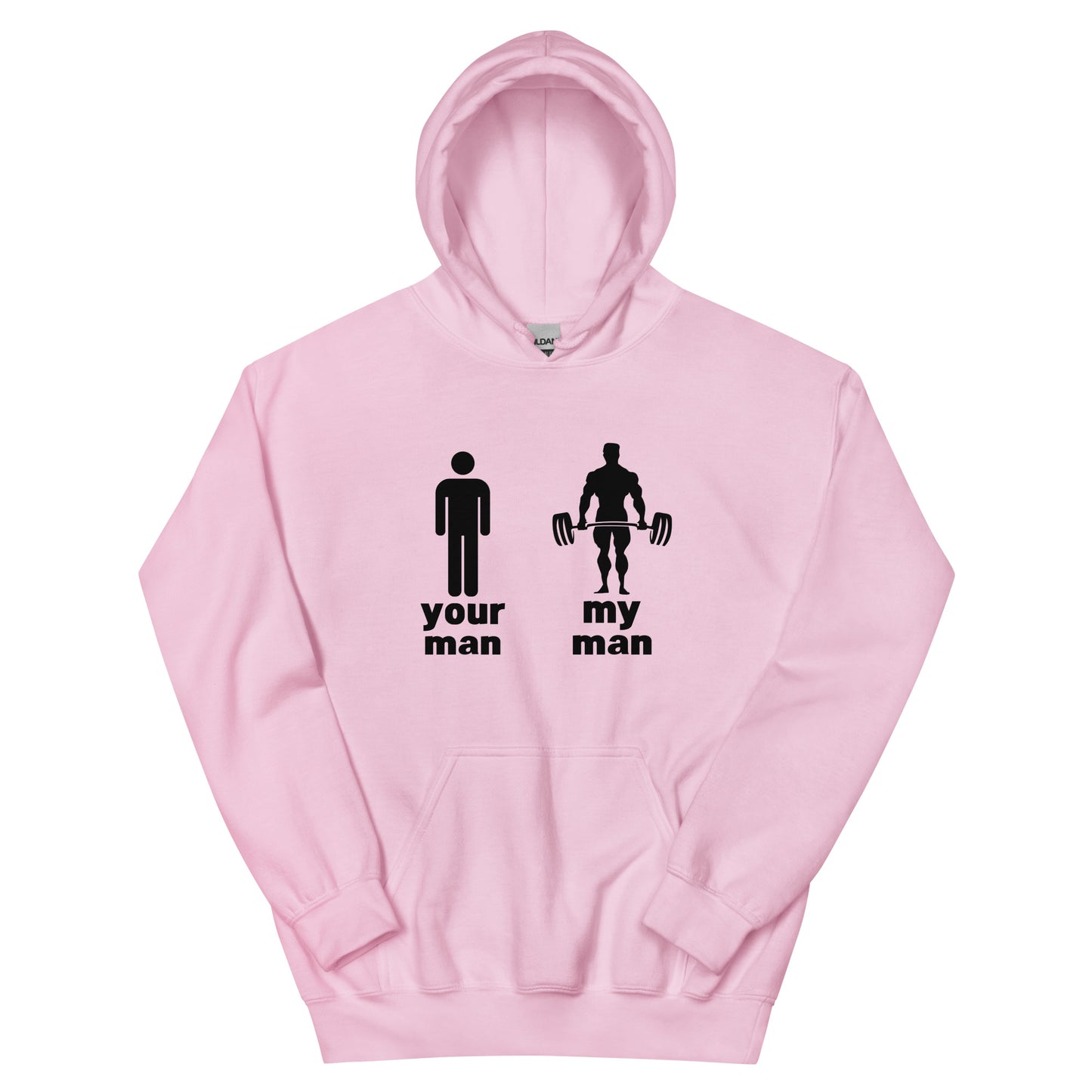 "Your Man, My Man" Unisex Hoodie