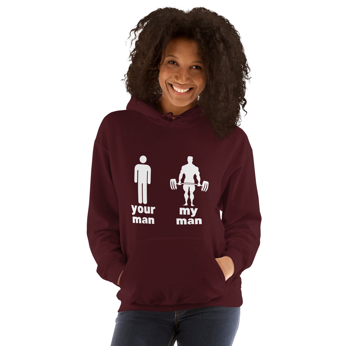 "Your Man, My Man" Unisex Hoodie