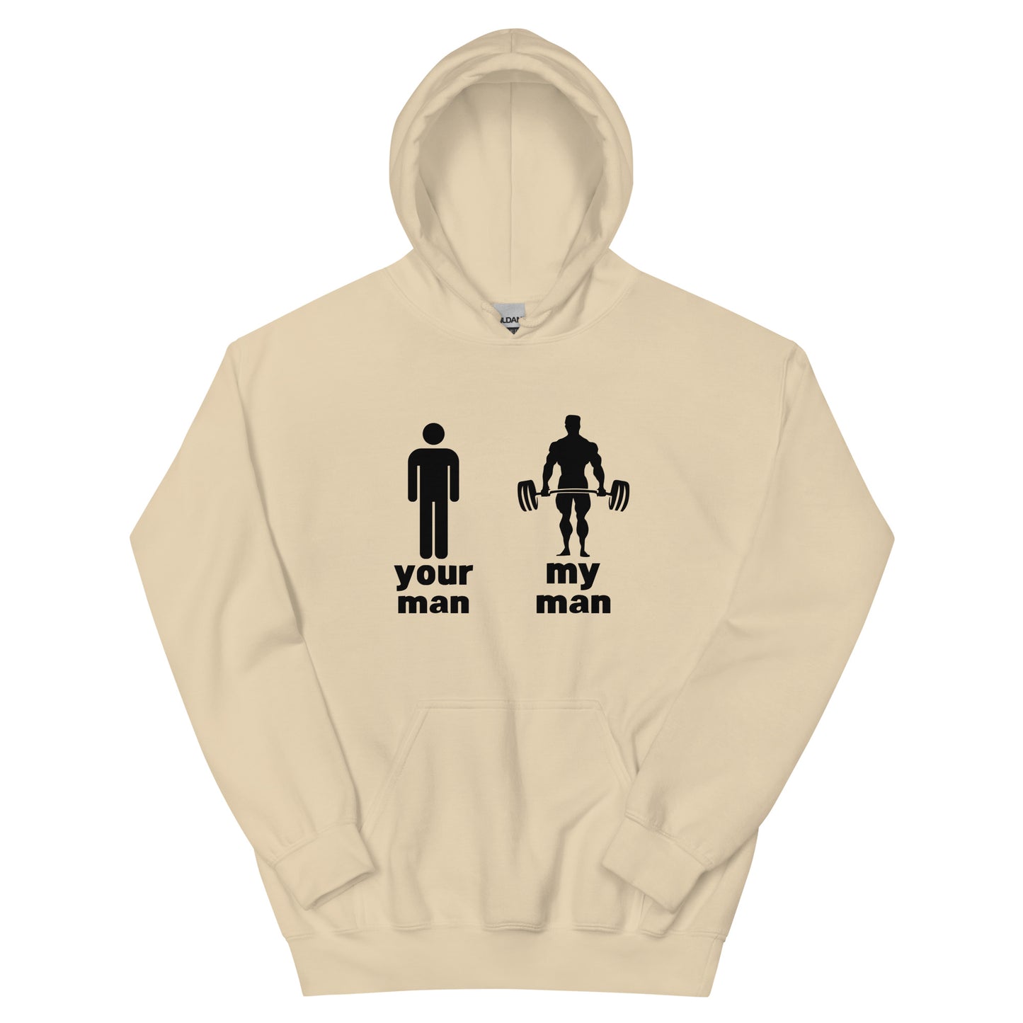 "Your Man, My Man" Unisex Hoodie