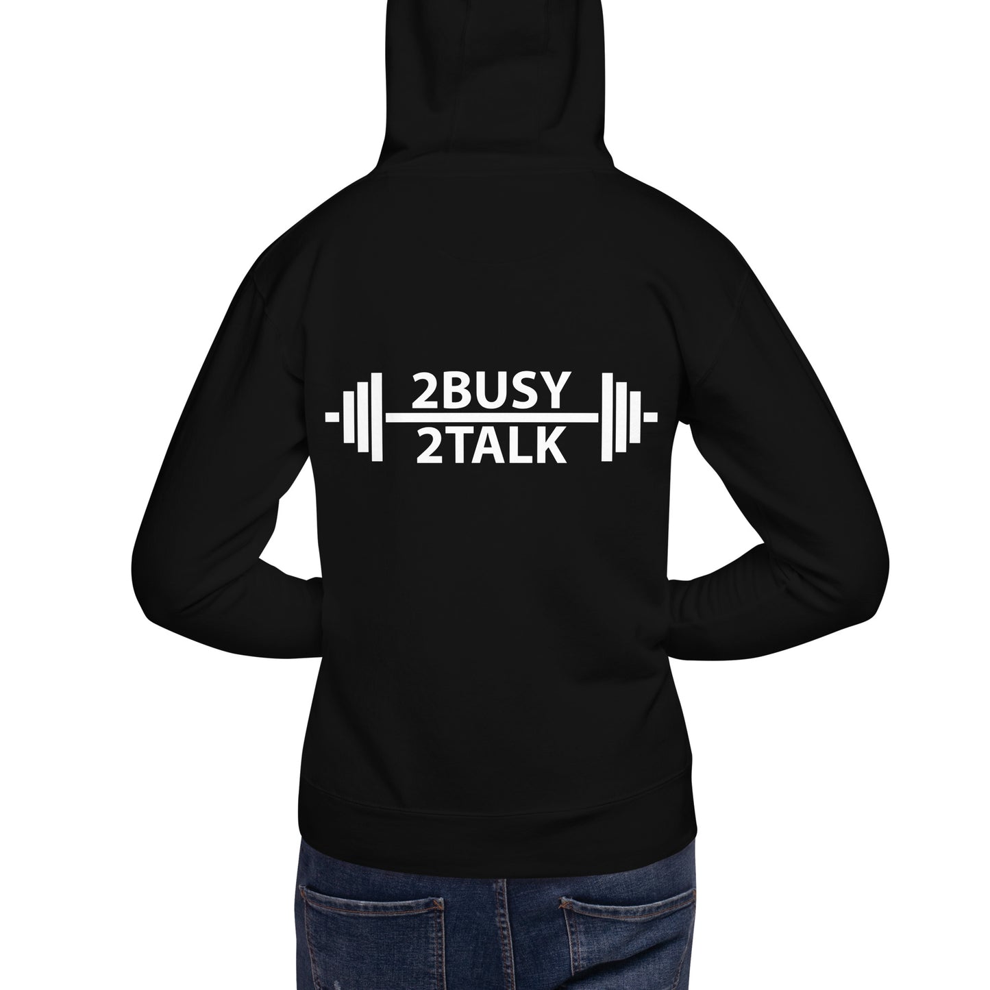 "2 Busy 2 Talk"  Unisex Hoodie