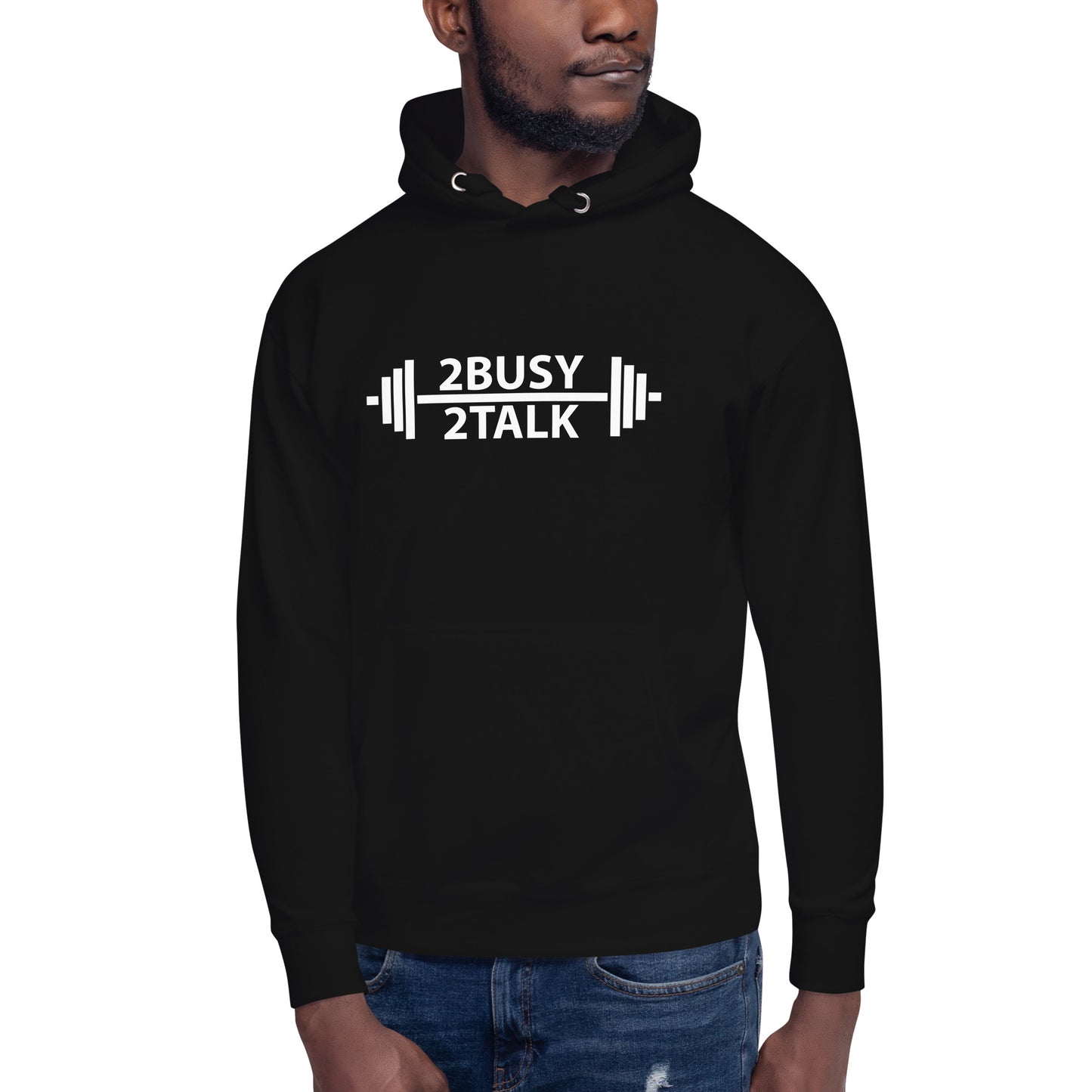 "2 Busy 2 Talk"  Unisex Hoodie