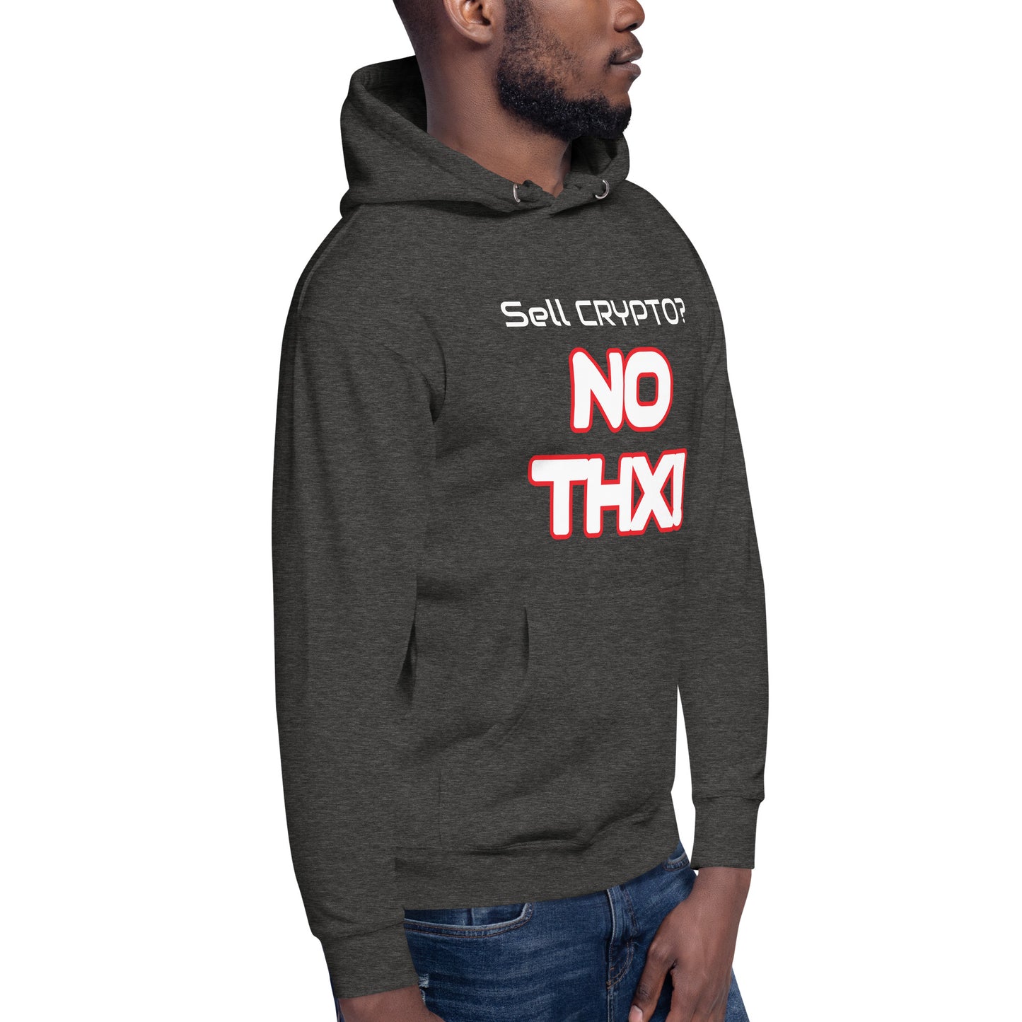 "Sell Crypto? NO THX!" Unisex Hoodie