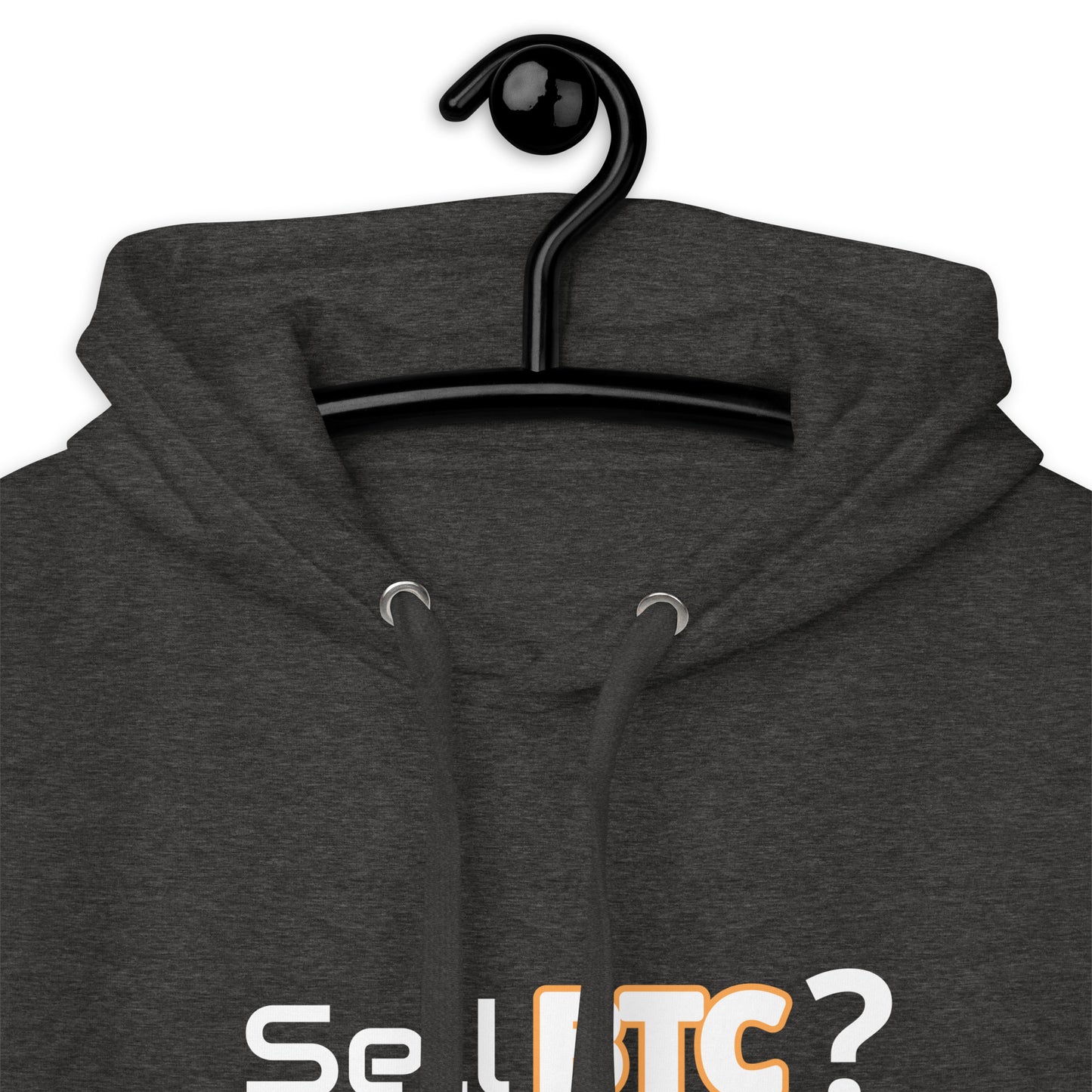 "Sell BTC? NO THX!" Unisex Hoodie