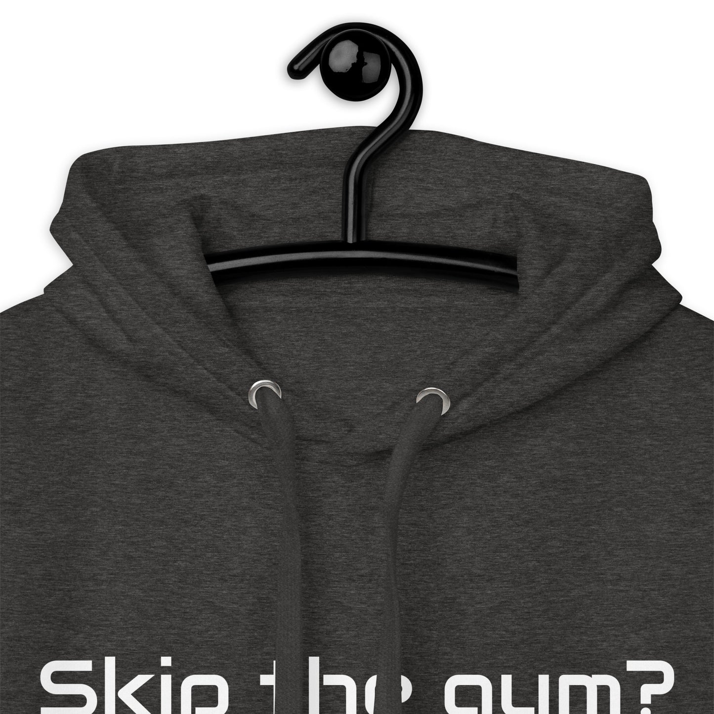 "Skip the Gym? No THX!" Unisex Hoodie