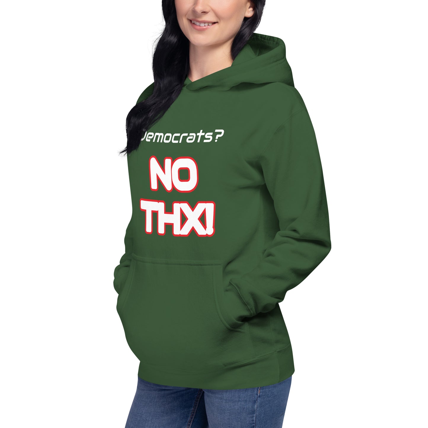 "Democrats? NO THX!" Unisex Hoodie