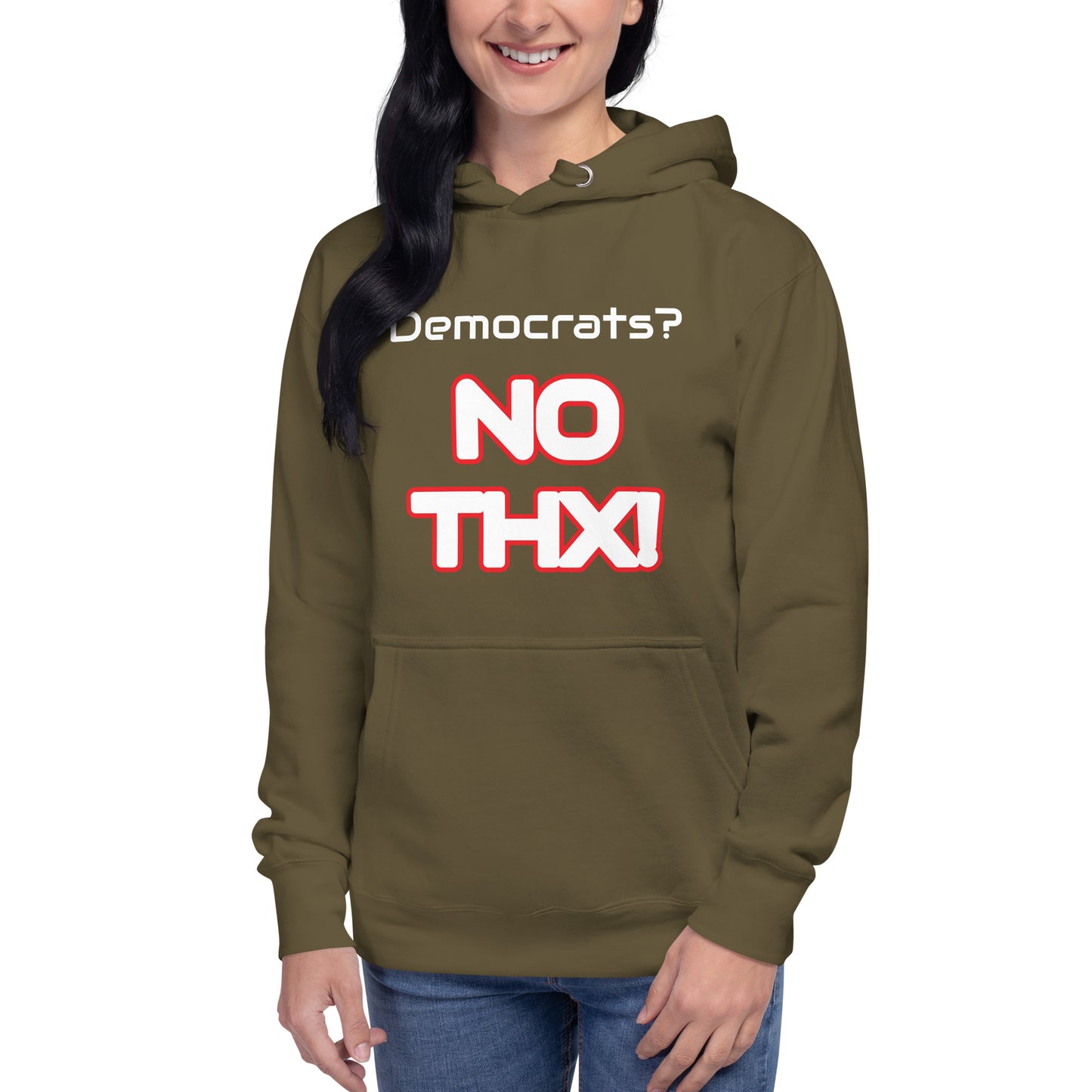 "Democrats? NO THX!" Unisex Hoodie