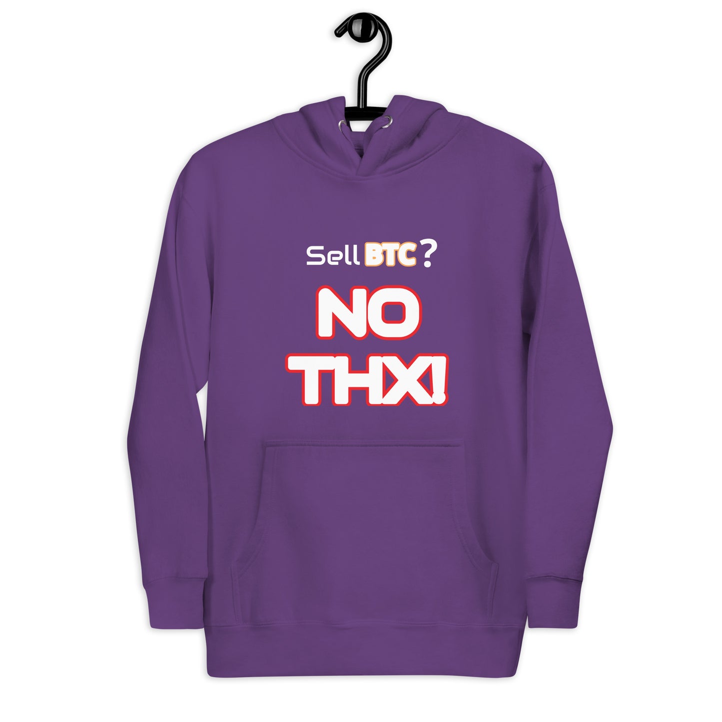 "Sell BTC? NO THX!" Unisex Hoodie