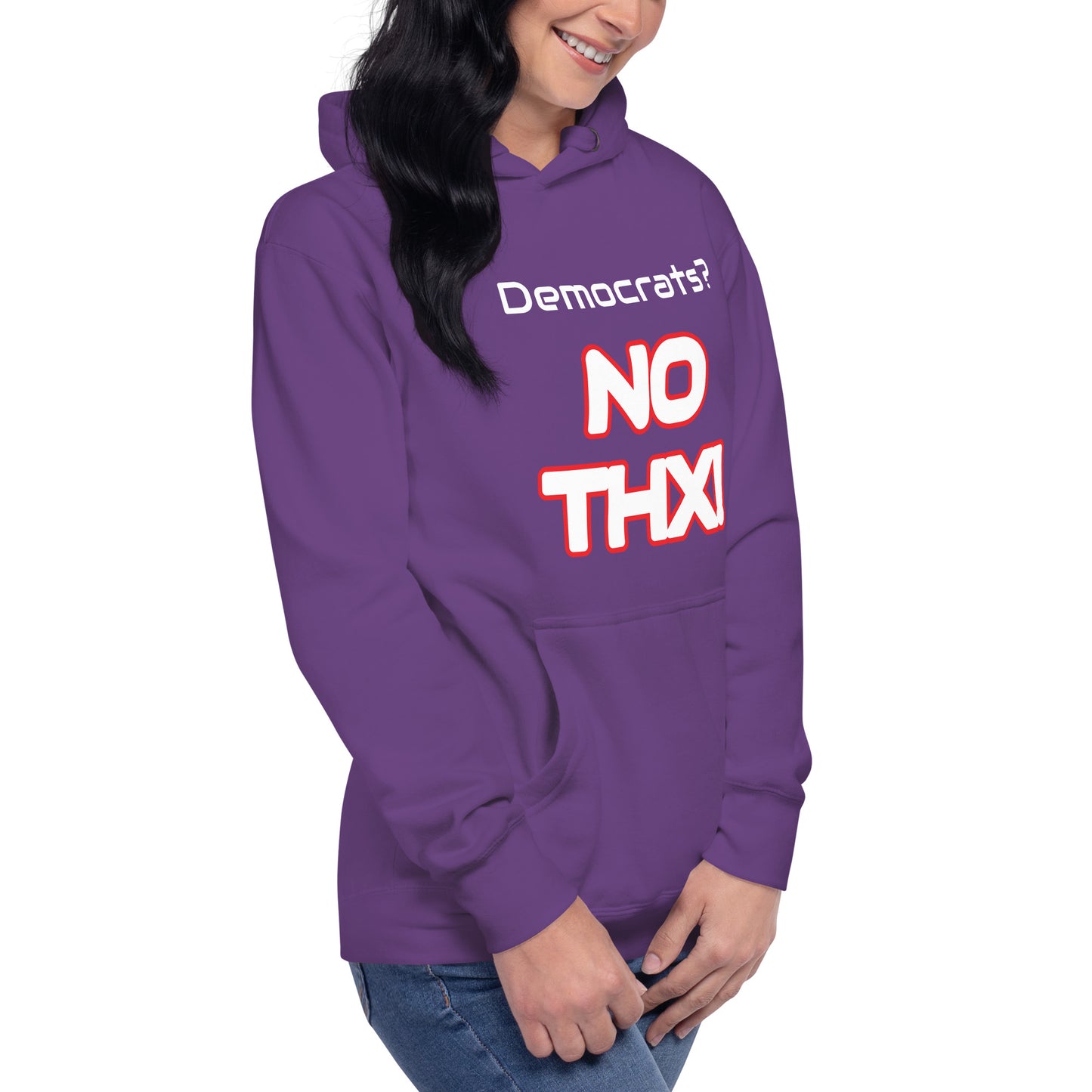 "Democrats? NO THX!" Unisex Hoodie