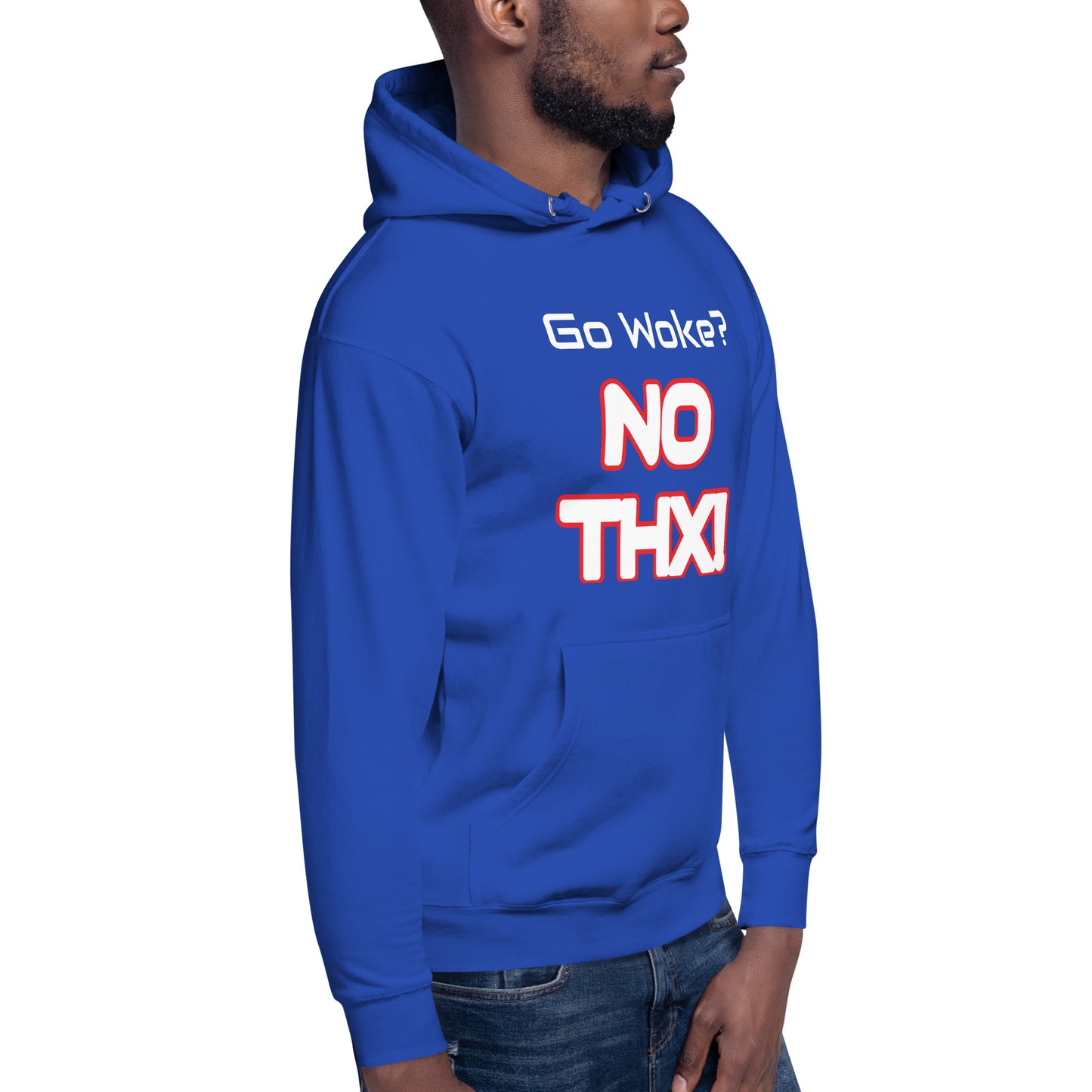 "Go Woke? No THX!" Unisex Hoodie