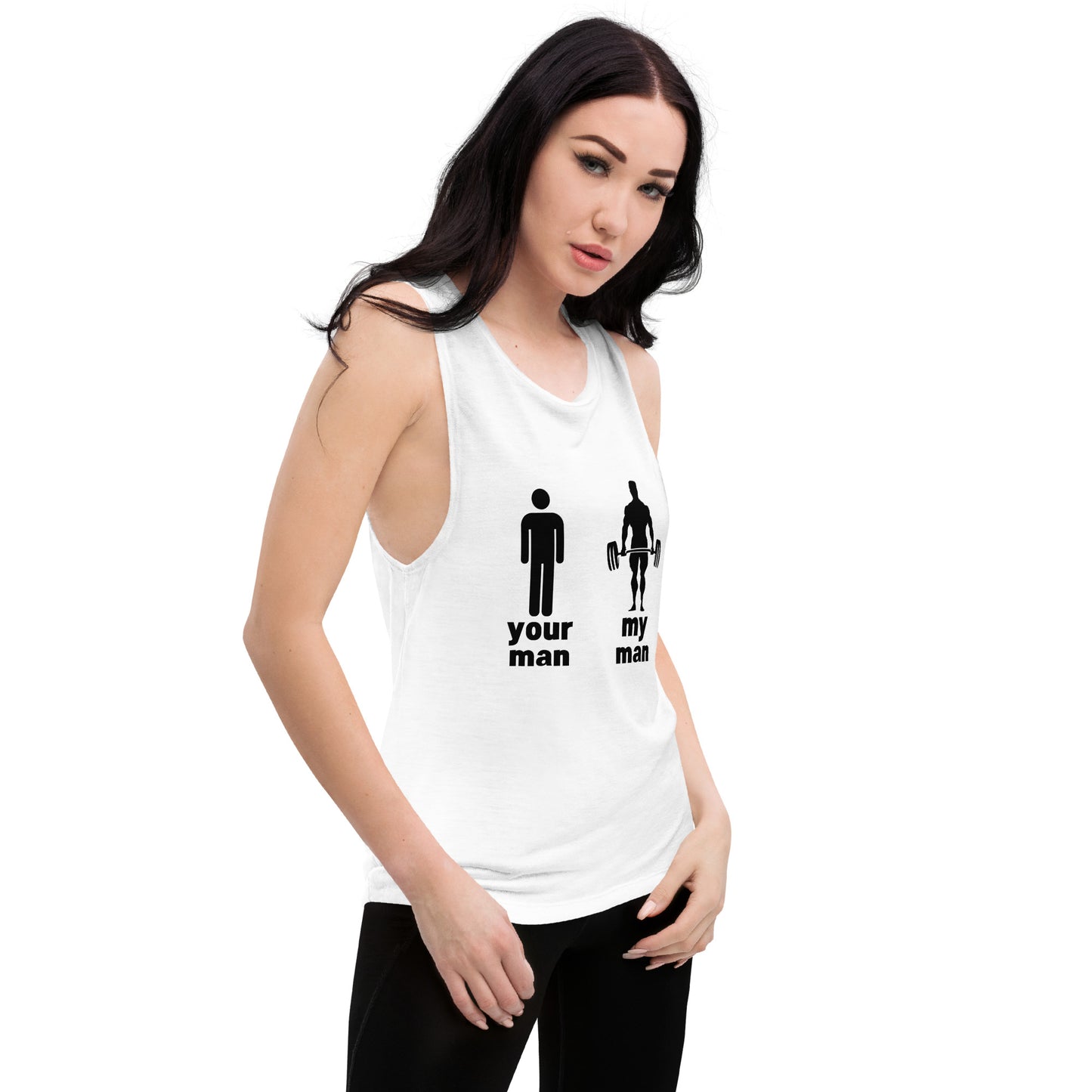 "Your Man, My Man"  Ladies’ Muscle Tank